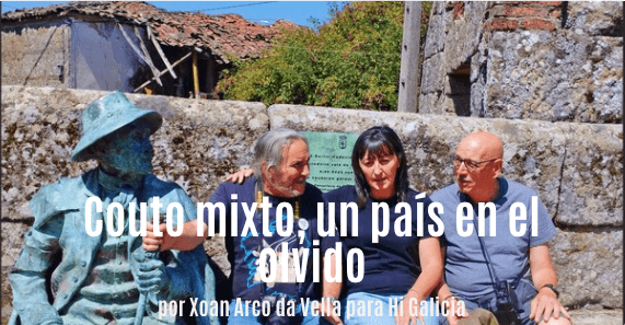 Couto mixto, un país en el olvido